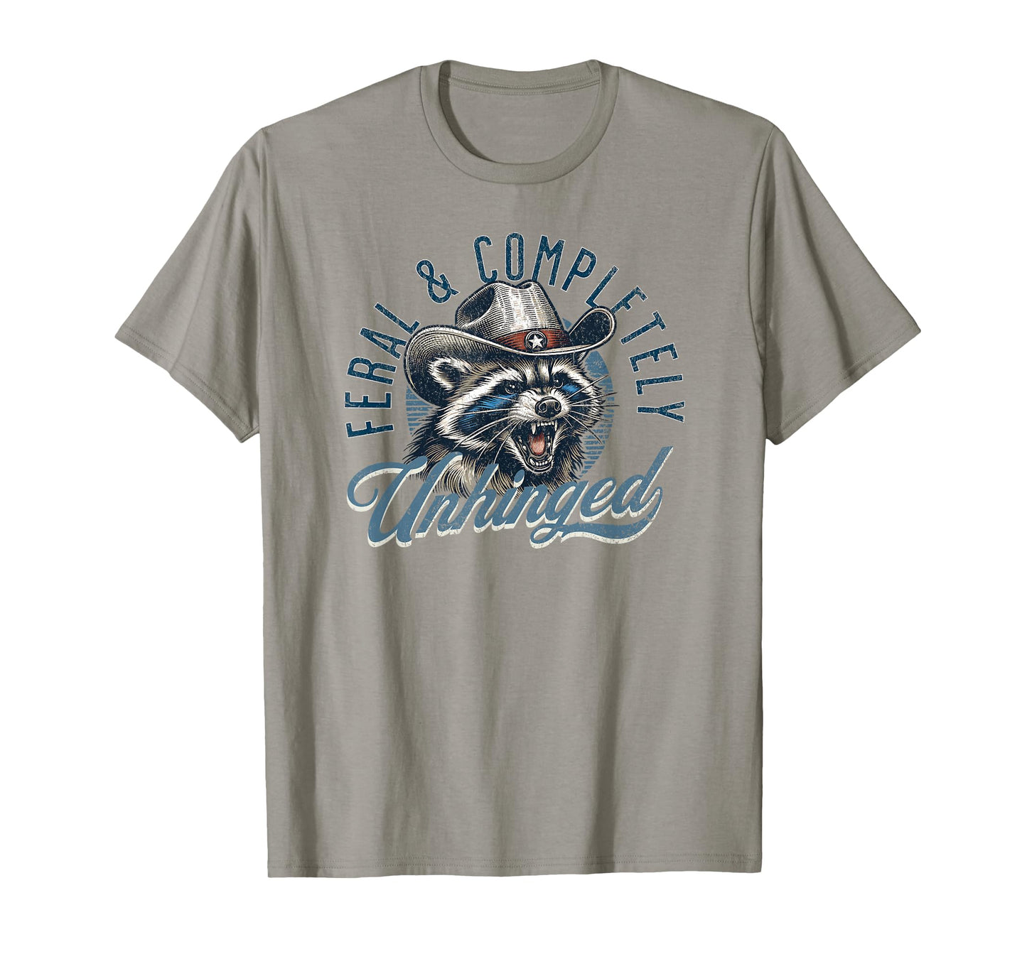 Funny Feral and Completely Unhinged Raccoon T-Shirt