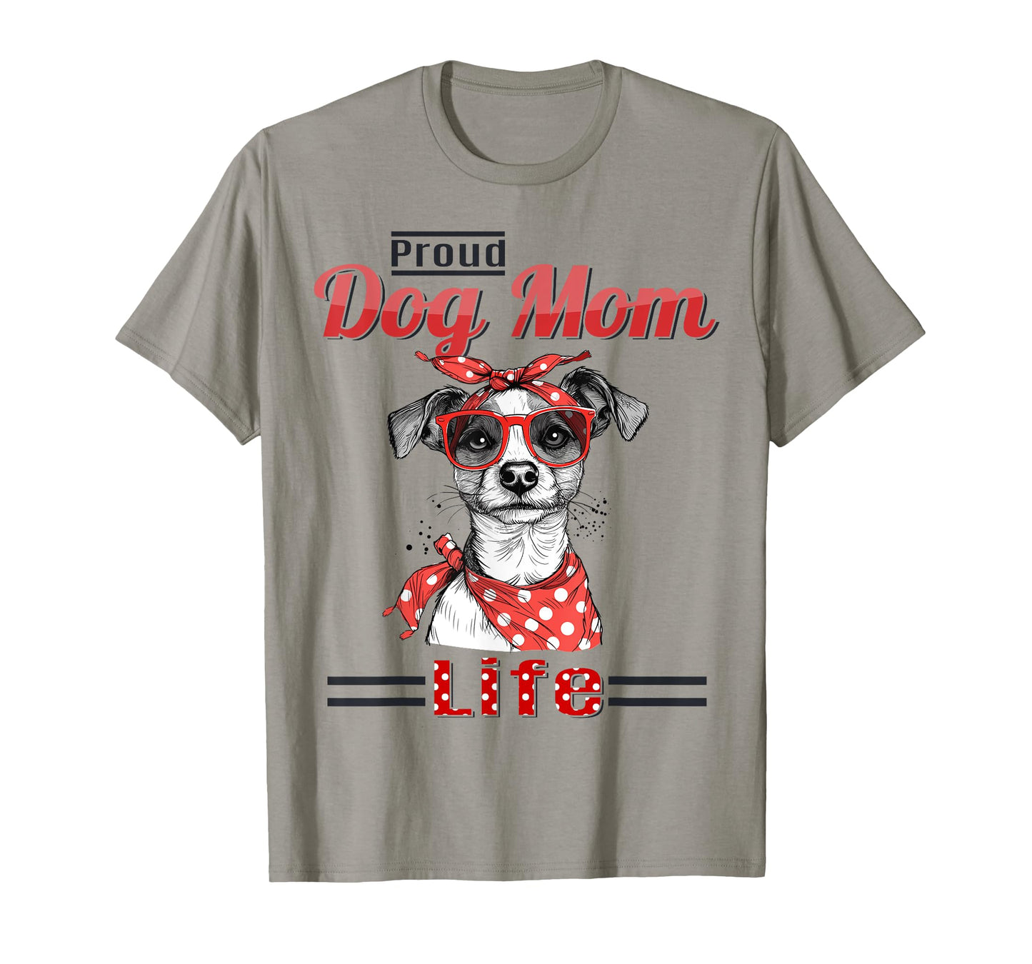 Jack Russell Terrier Dog Proud Dog Mom life Men Women Girls Kids T-Shirt