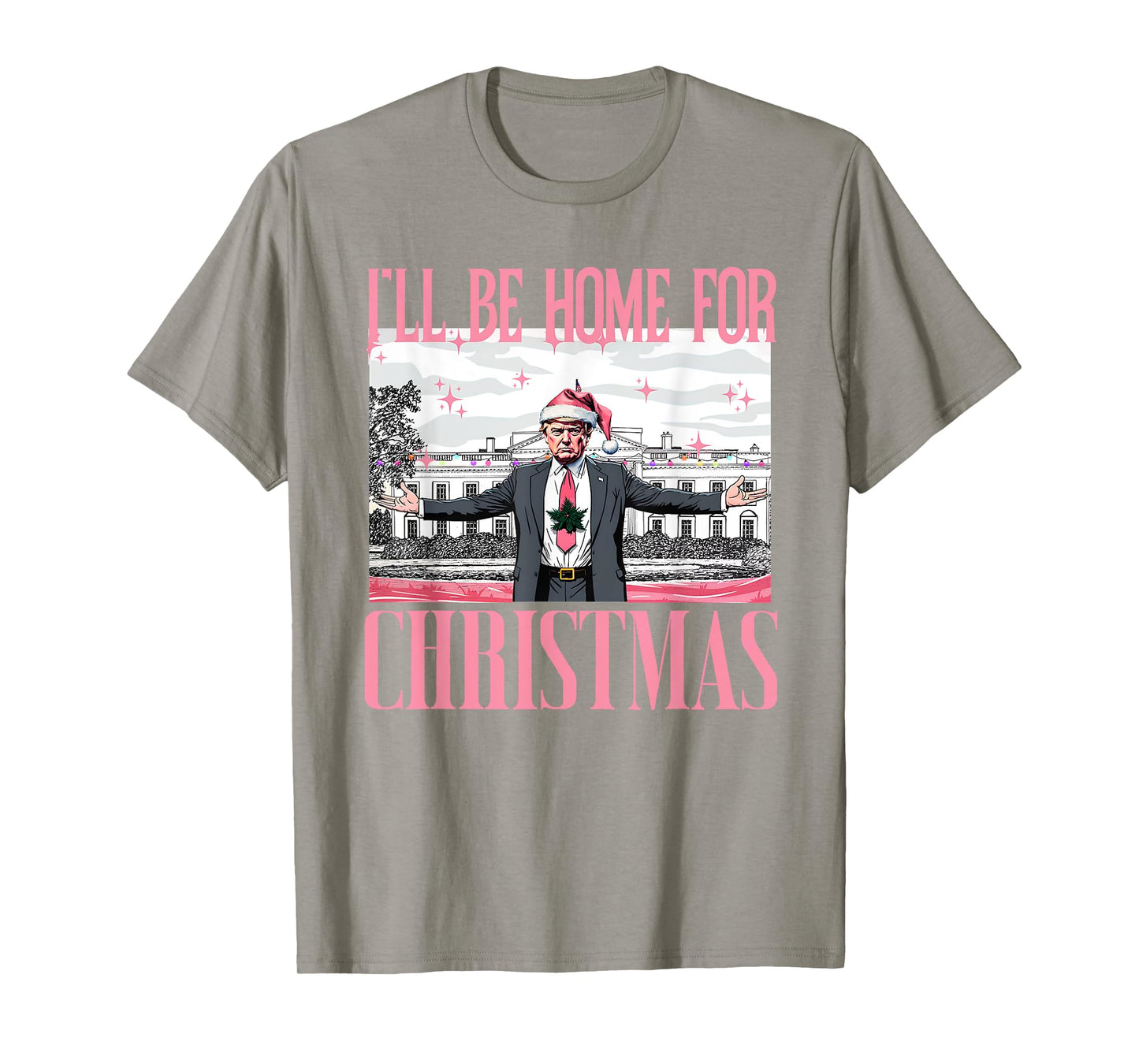 I'll Be Home For Christmas Funny Santa Claus Trump 2024 T-Shirt