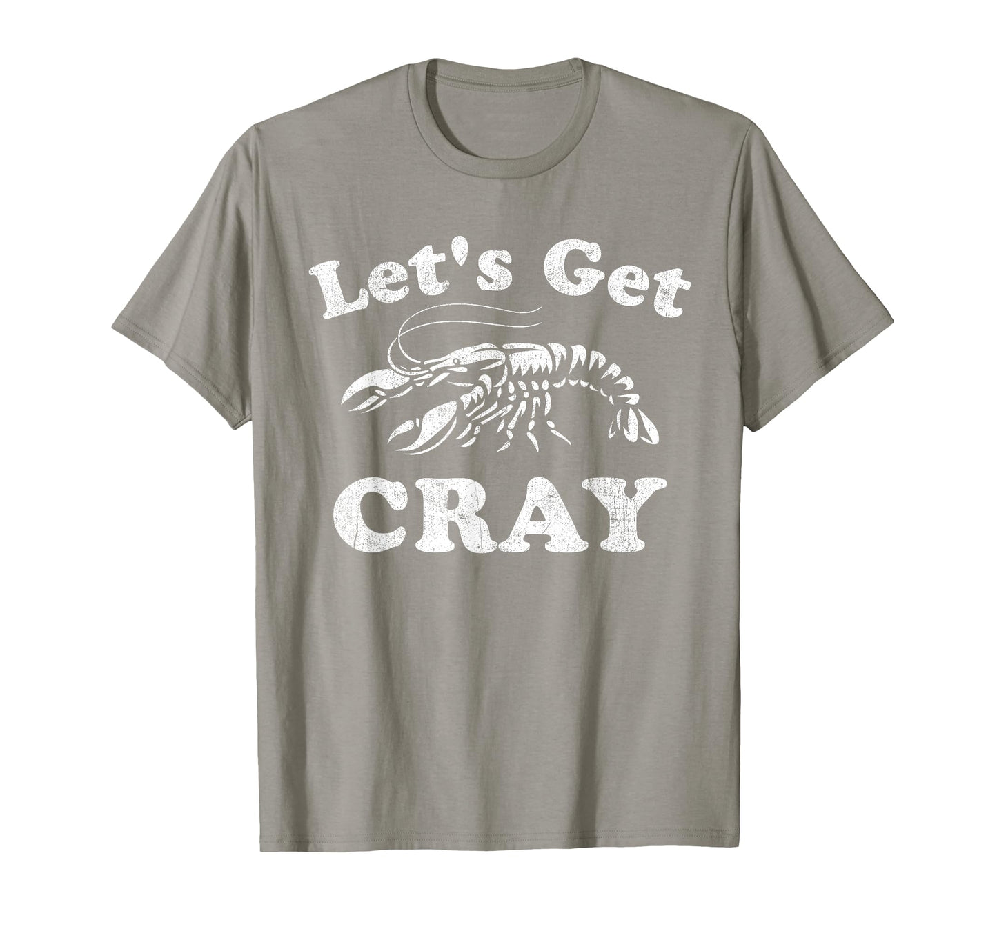 Let's Get Cray Funny Crawfish Boil Mardi Gras Cajun Party T-Shirt