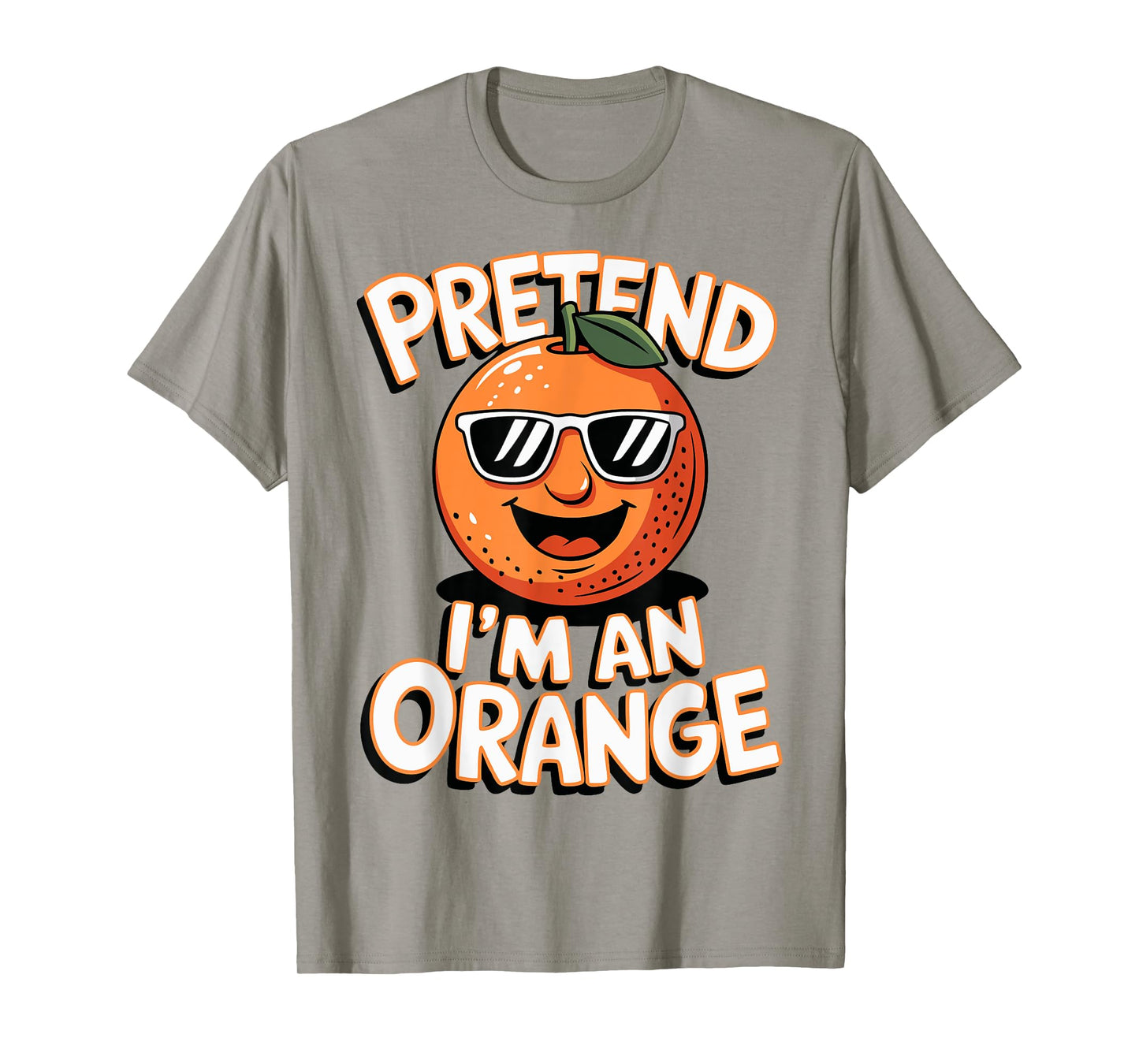 Pretend I'm An Orange T-Shirt
