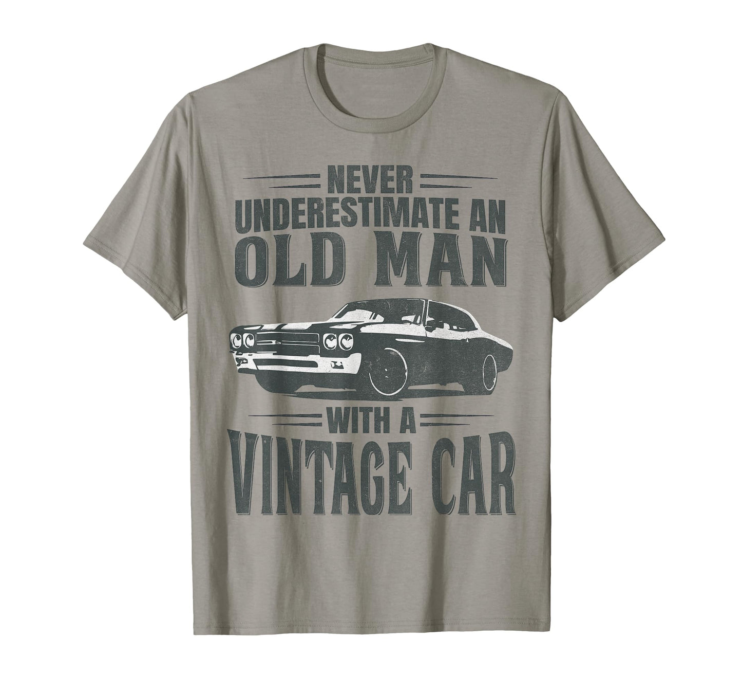 Never Underestimate an Old Man with A Vintage Car T-Shirt