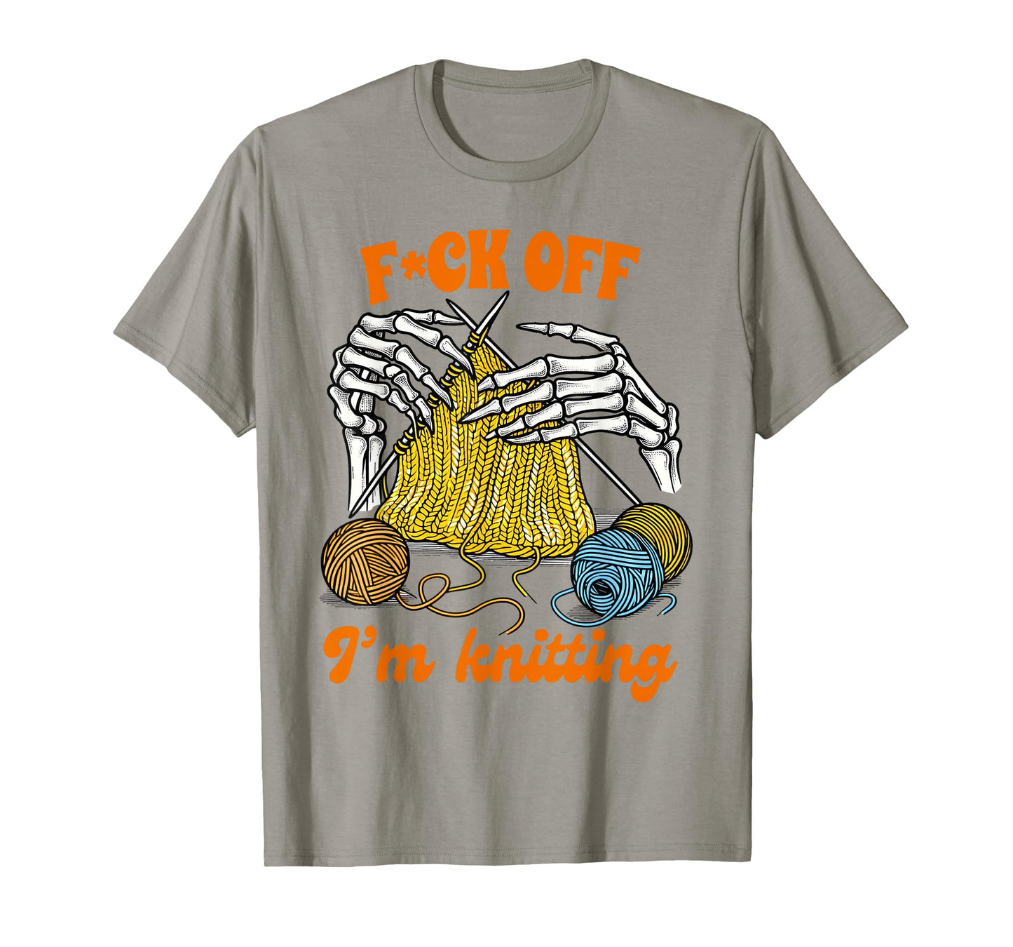 Knitting Lover Knitter Knit Happens Fck Of I'm Knitting T-Shirt