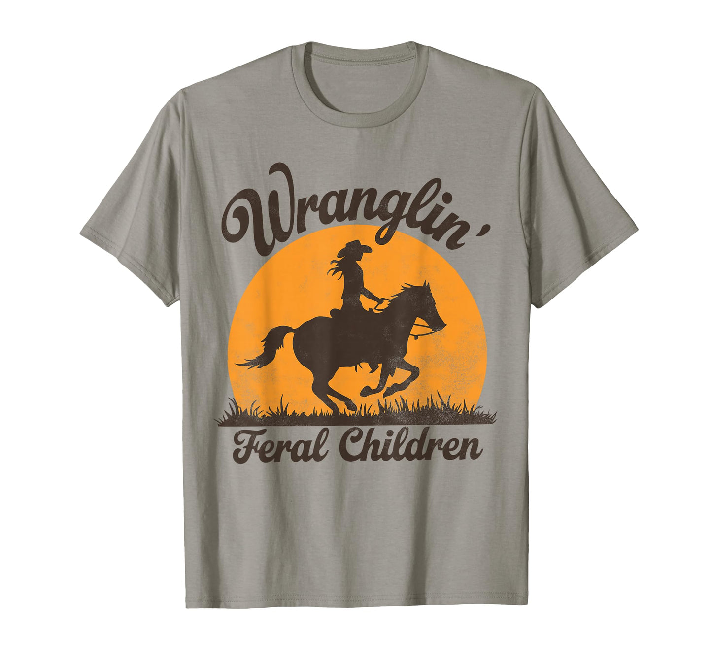 Wranglin Feral Children Retro Cowgirl 90s Western Funny Mom T-Shirt