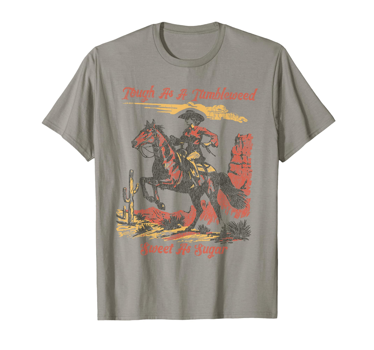 Vintage Tough As A Tumbleweed Sweet As Sugar T-Shirt