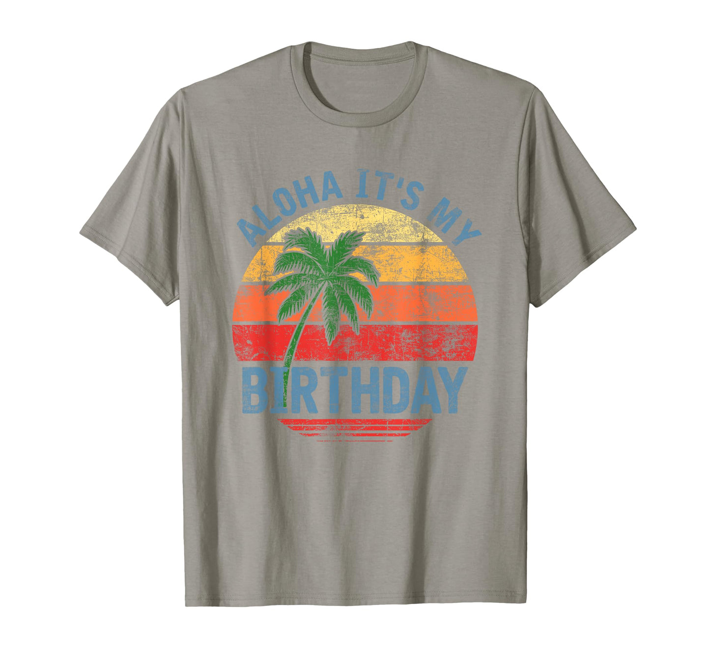 Aloha It's My Birthday Tropical Luau Costume Party Hawaii T-Shirt