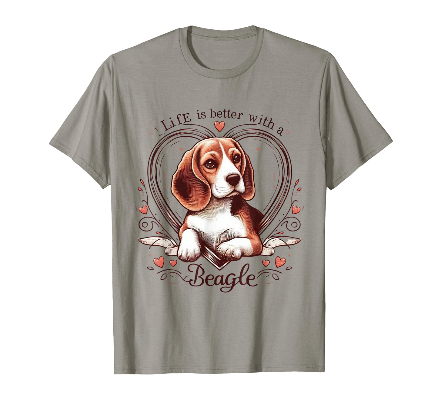 Life is Better with A Beagle Cute Dog Lover Apparel Funny T-Shirt