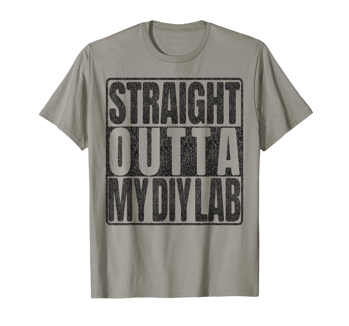 Straight Outta My DIY Lab, Funny Crafting Hobby Electronics T-Shirt