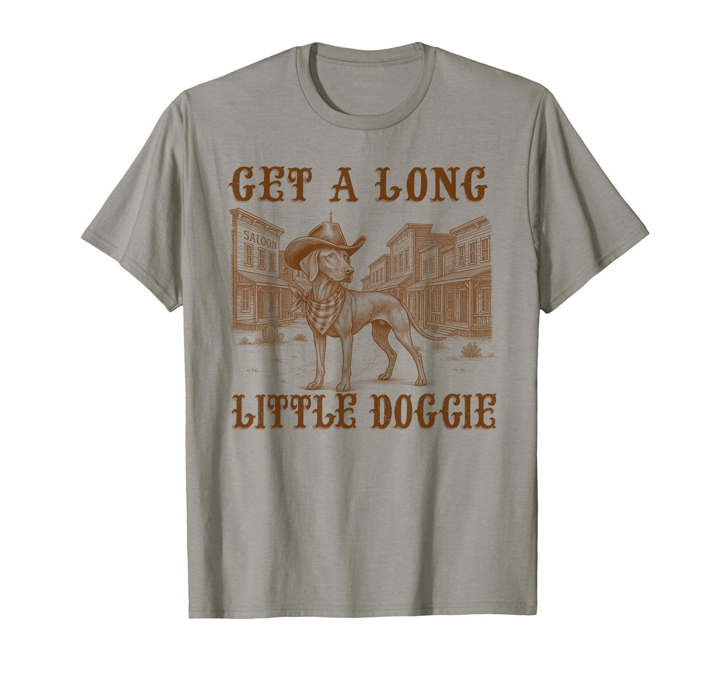 Vizsla Dog Mom Dad Cowboy Get A Long Little Doggie Western T-Shirt