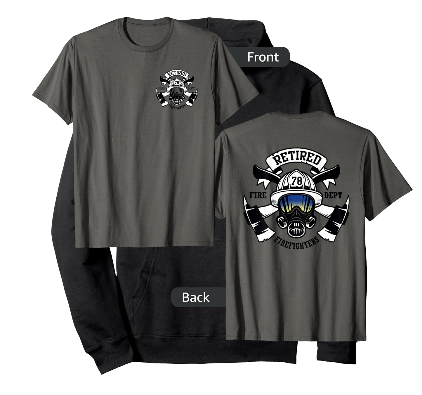 Retired Firefighters Tribute - Custom Front & Back T-Shirt