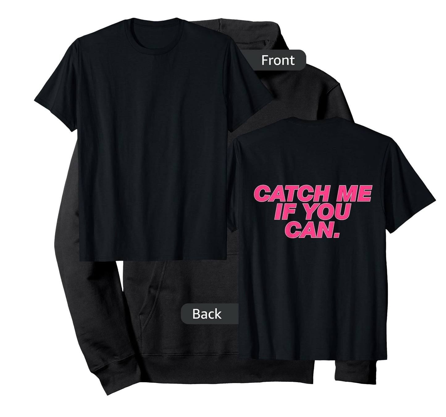 Funny Girls Running Shirt - Catch Me If You Can
