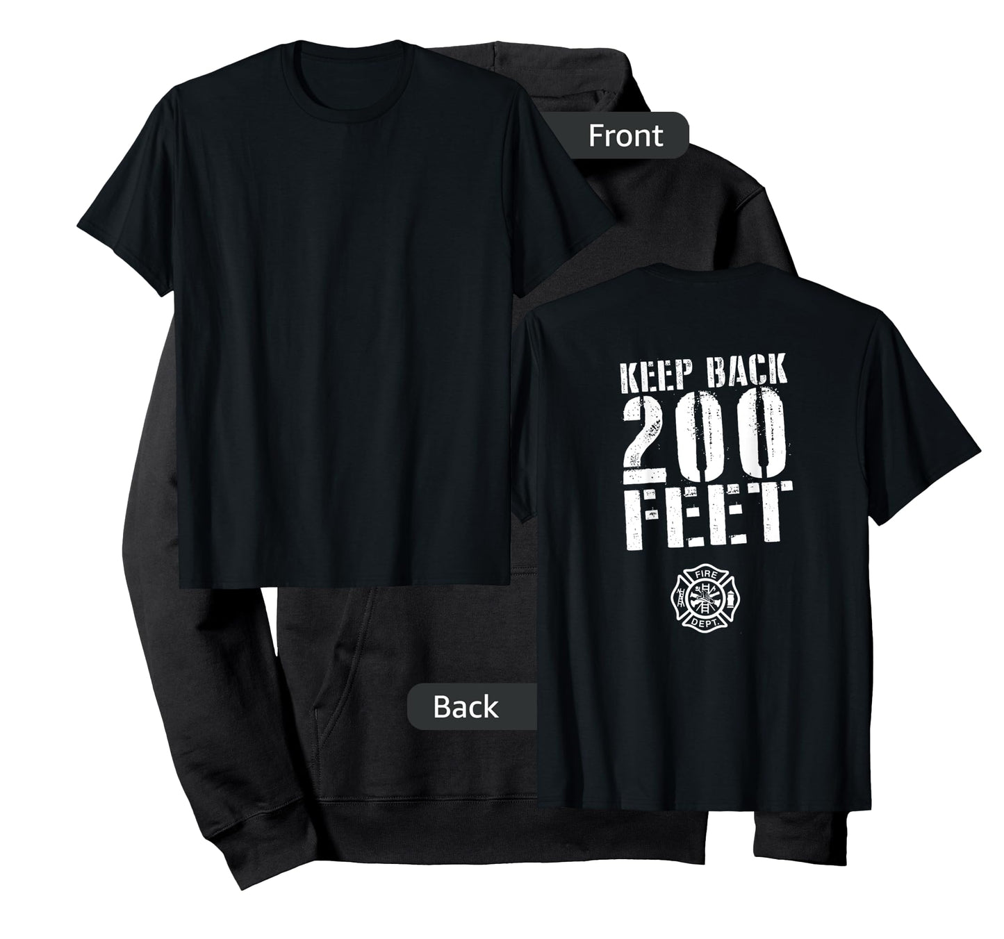 Fire Rescue Department Keep Back 200 Feet Firemen T-Shirt