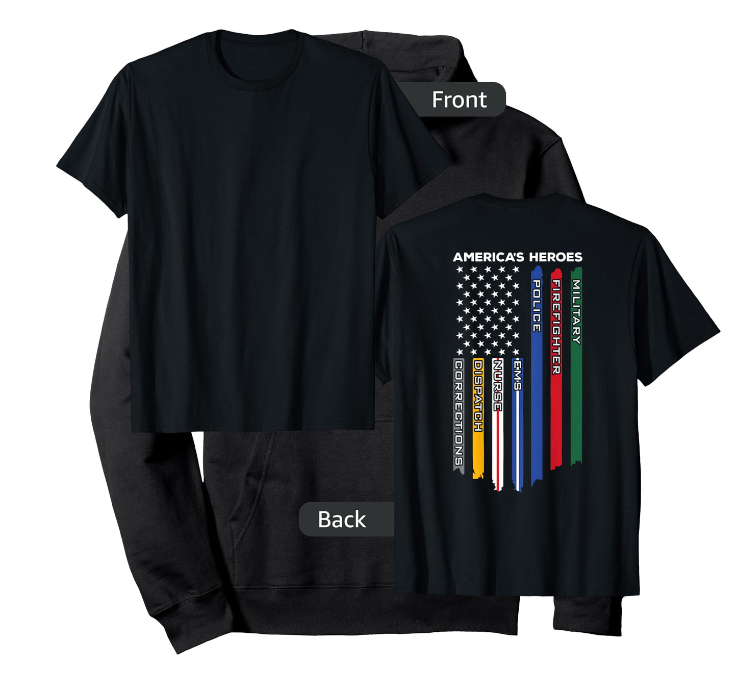 First Responders - Police Military Firefighter Nurse - Back T-Shirt Small