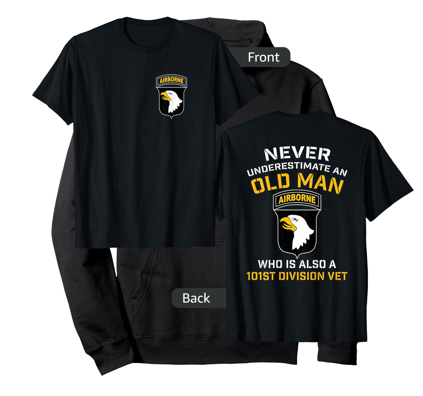 101st Airborne Never Underestimate An Old Man Who Is A Vet T-Shirt