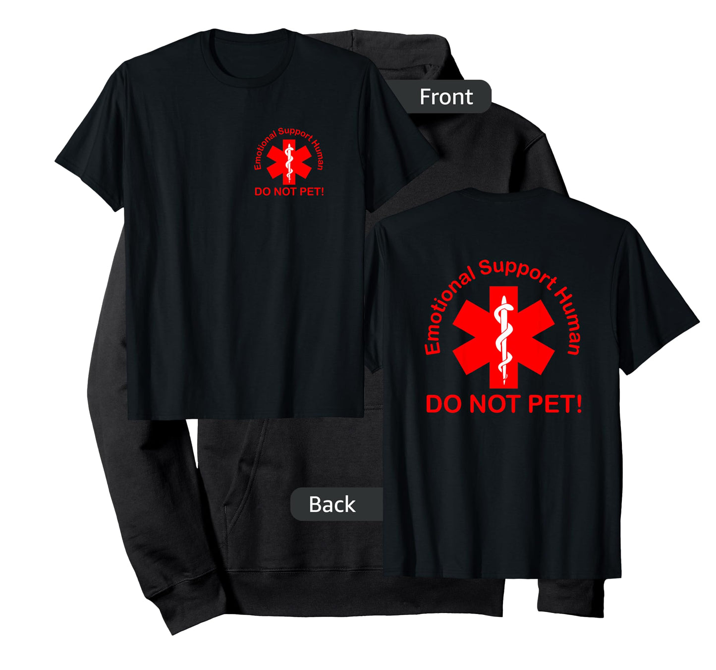 Emotional Support Human - Do Not Pet! T-Shirt