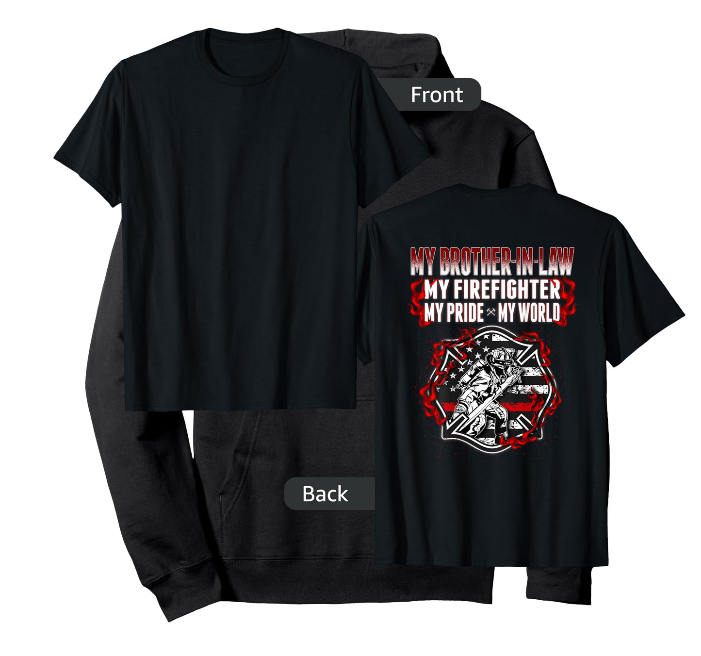 My Brother-In-Law Is A Firefighter Proud Fire Sibling-In-Law T-Shirt