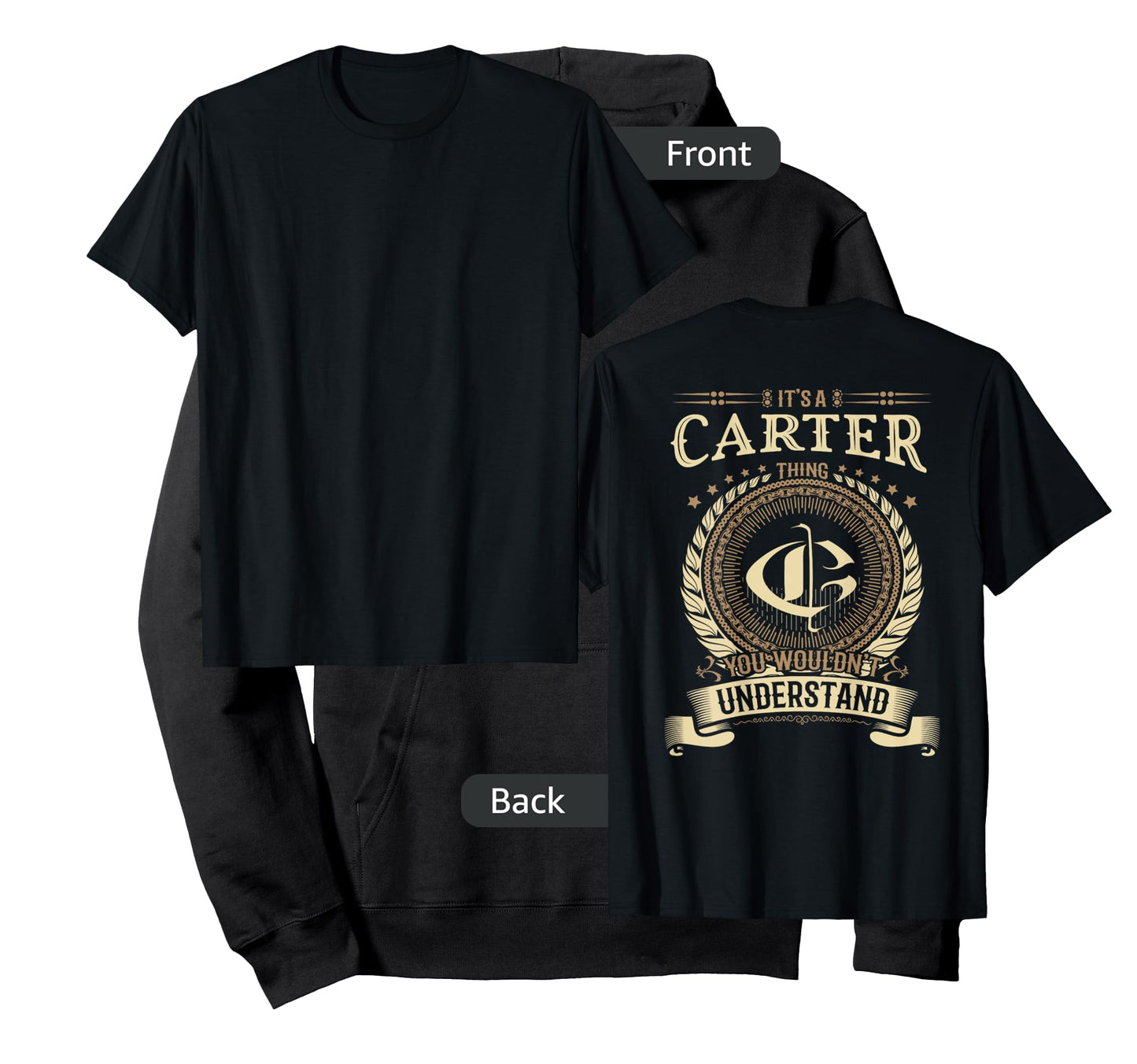 Carter Thing You Wouldn't Understand Family BACKPRINT T-Shirt
