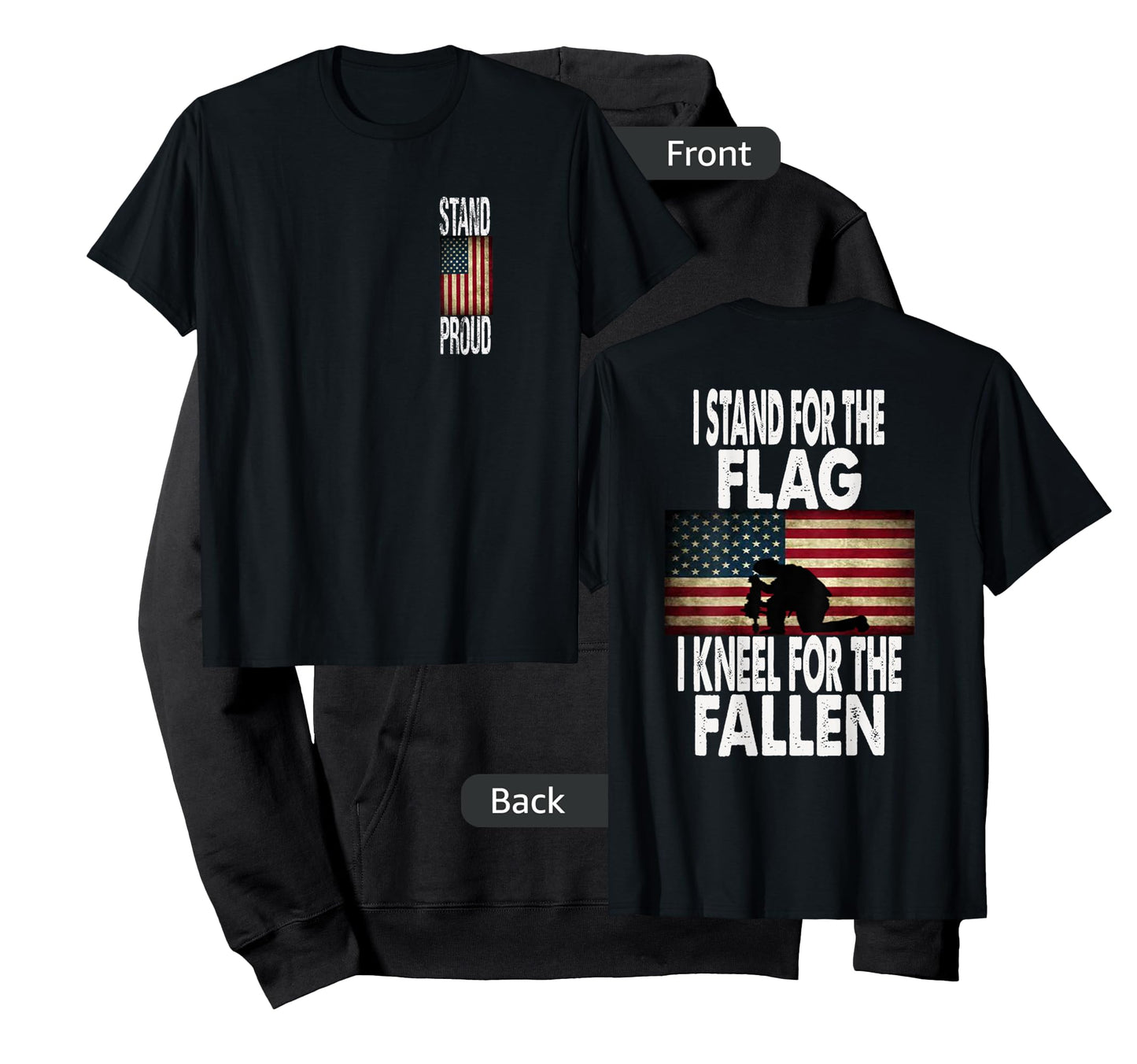 I Stand For The Flag I Kneel For The Fallen T-Shirt