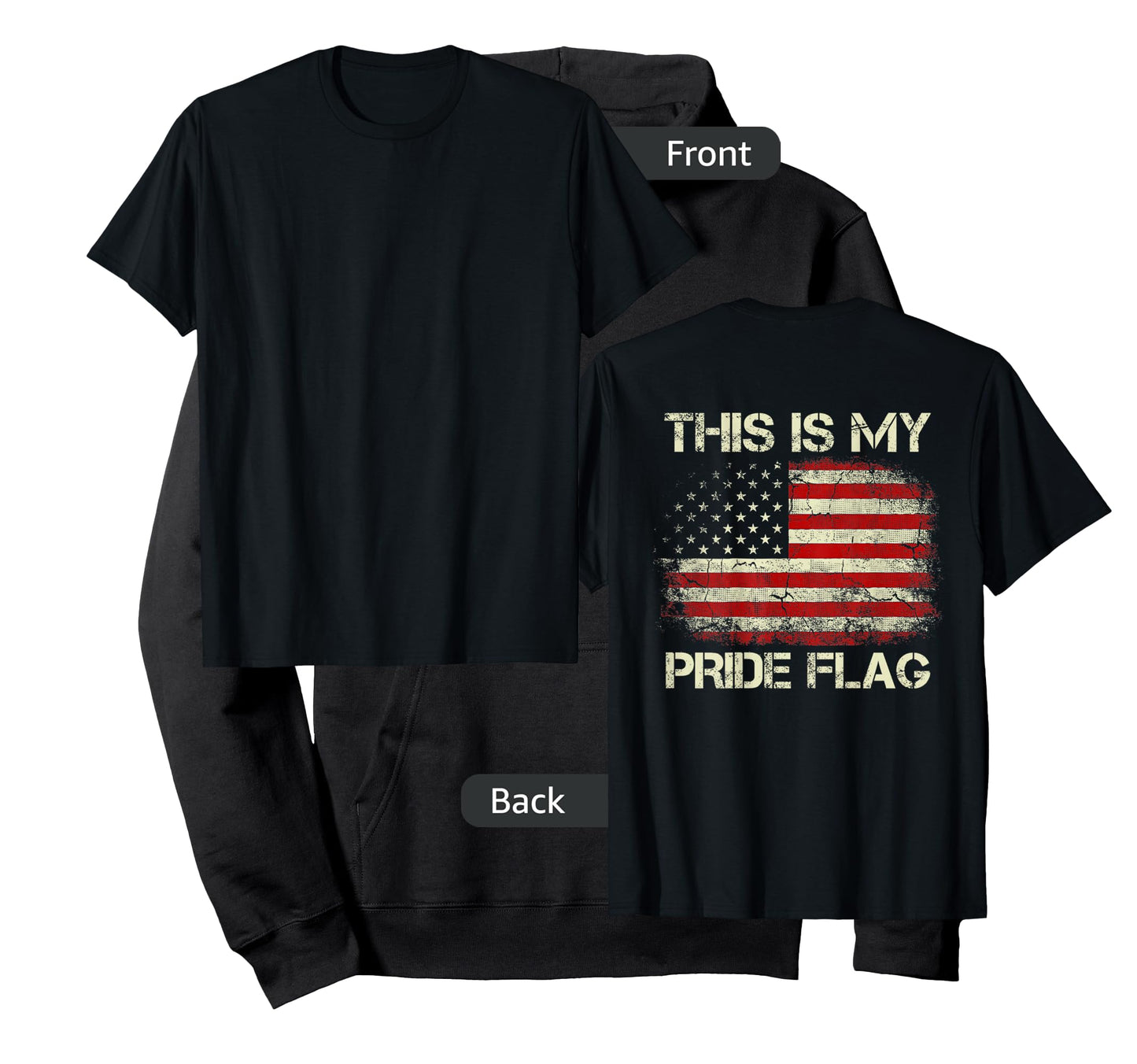 This Is My Pride Flag 4th Of July Patriotic USA Flag On Back T-Shirt