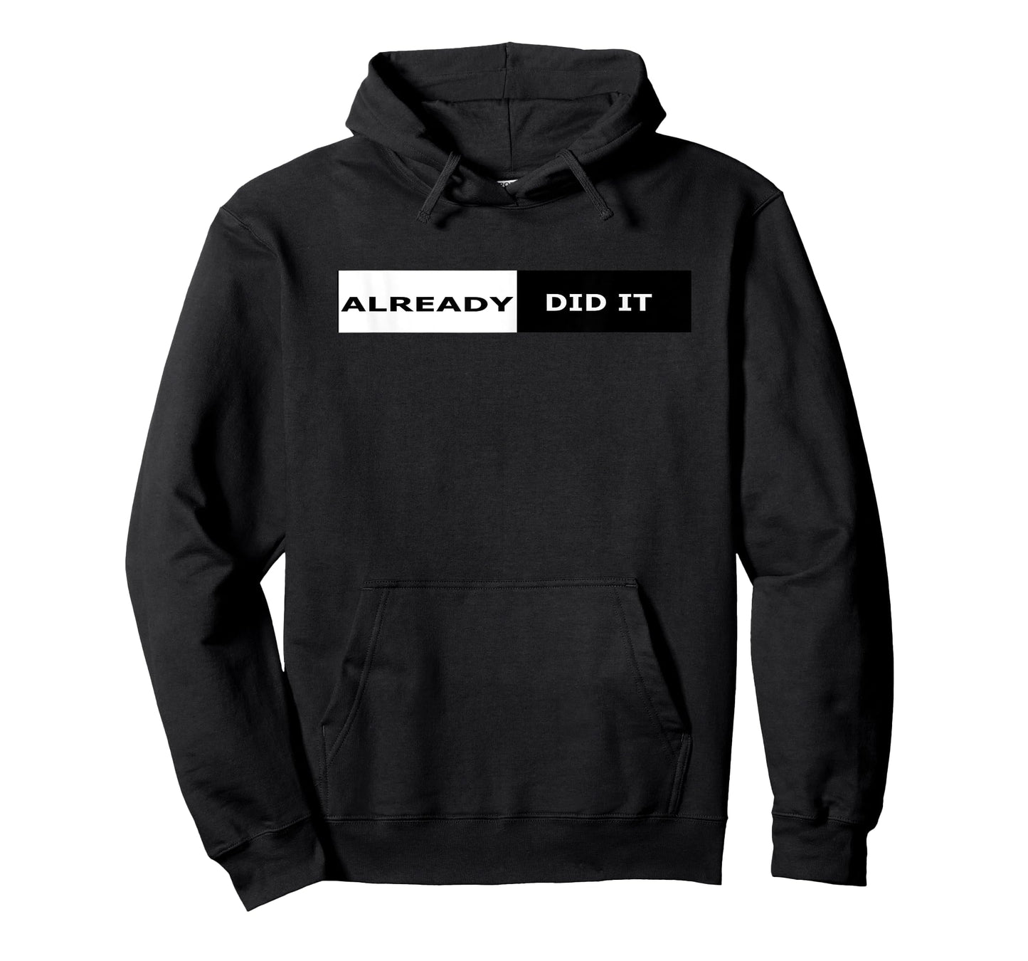 "Already Did It" sports t-shirt