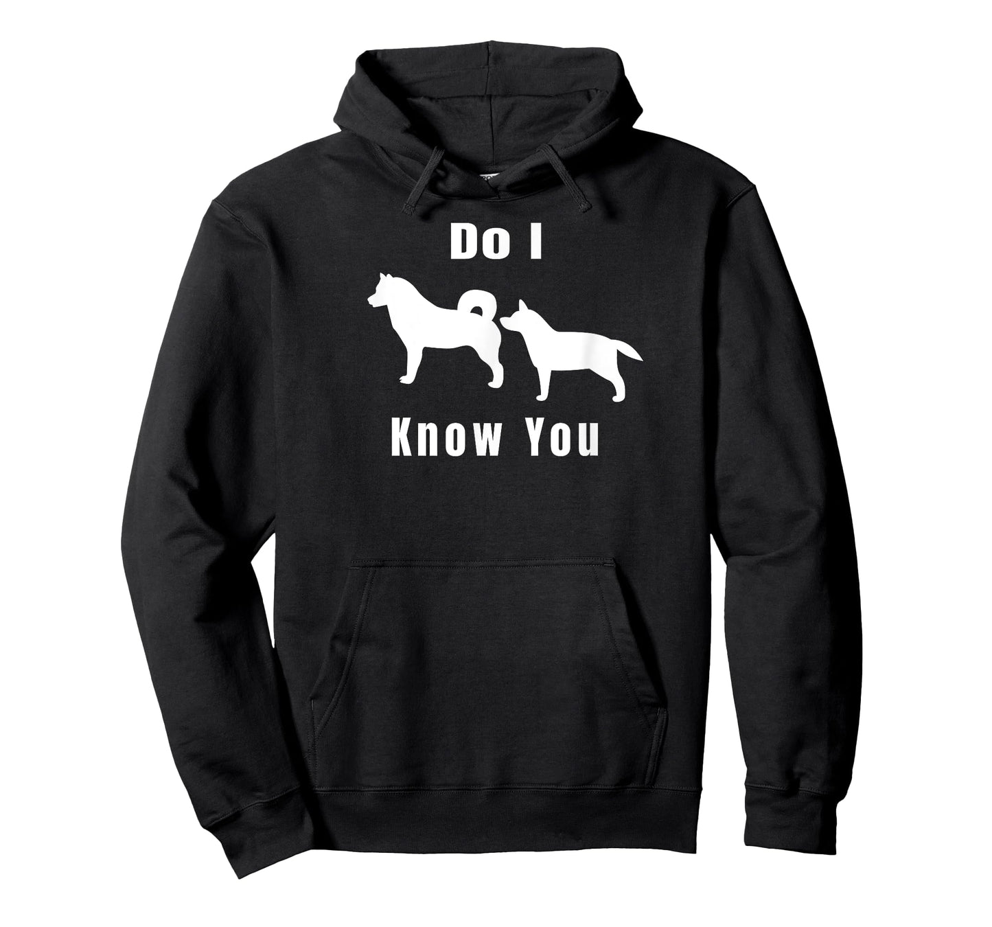 Funny Dog T | Excuse Me, Do I Know You | Gift T-Shirt