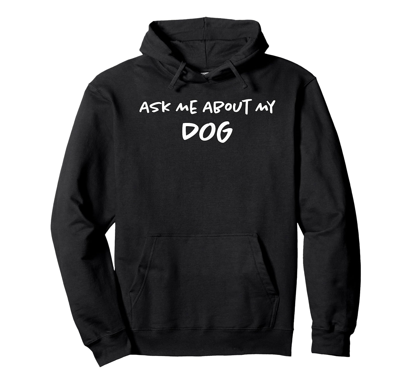 Ask Me About Dog | Doggo Lover | Funny Puppy Mom & Dad T-Shirt