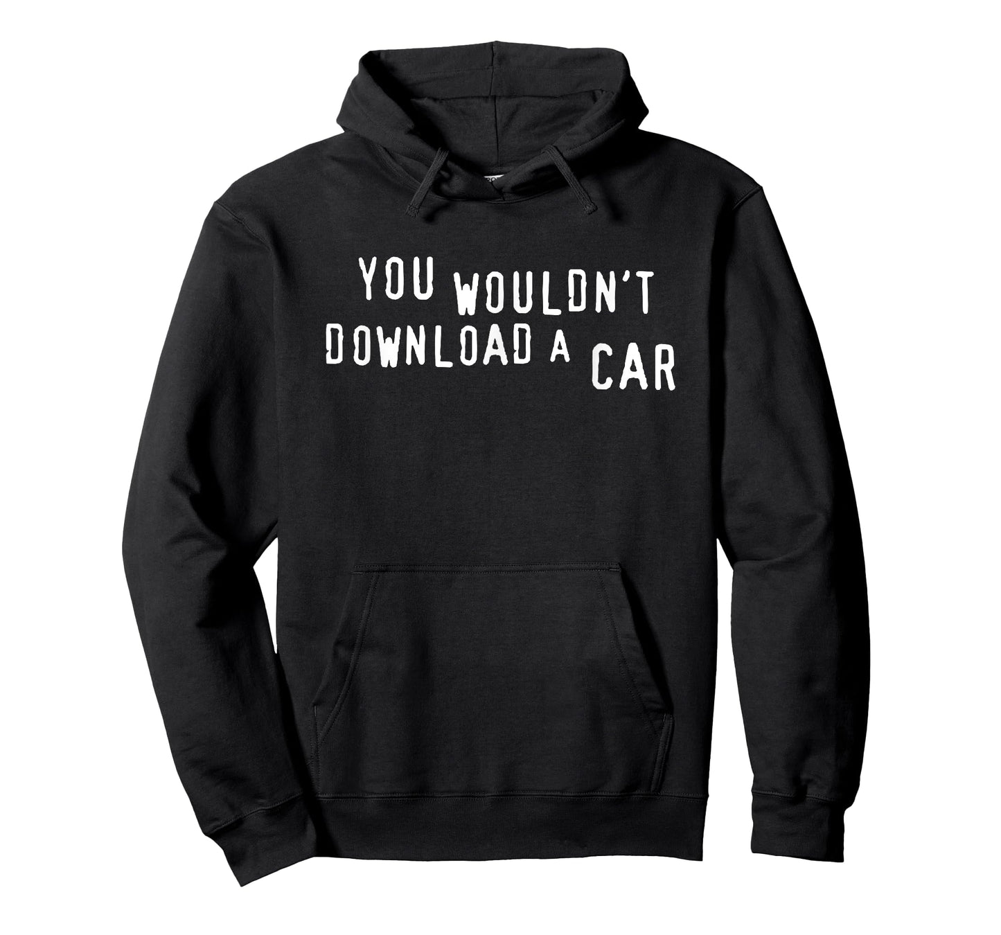 You Wouldn't Download A Car T-shirt T-Shirt
