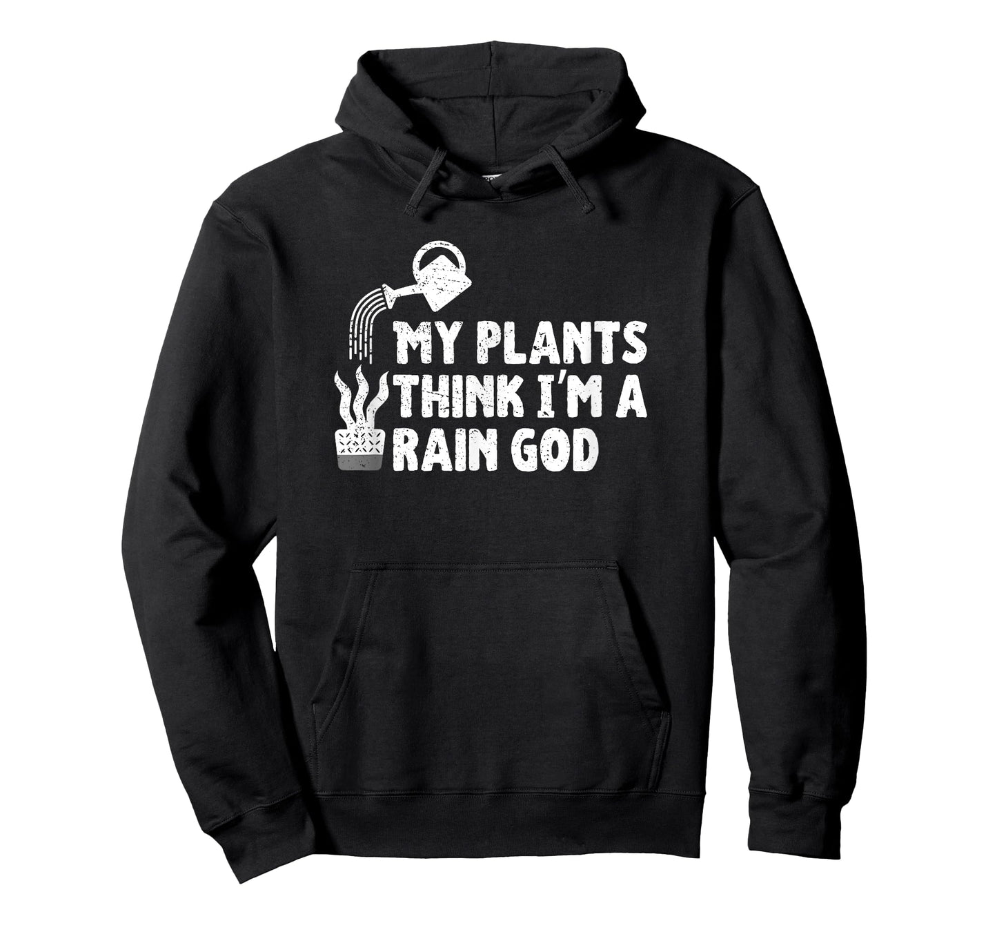 My Plants Think I’m a Rain God Gardening Gardener Humor T-Shirt