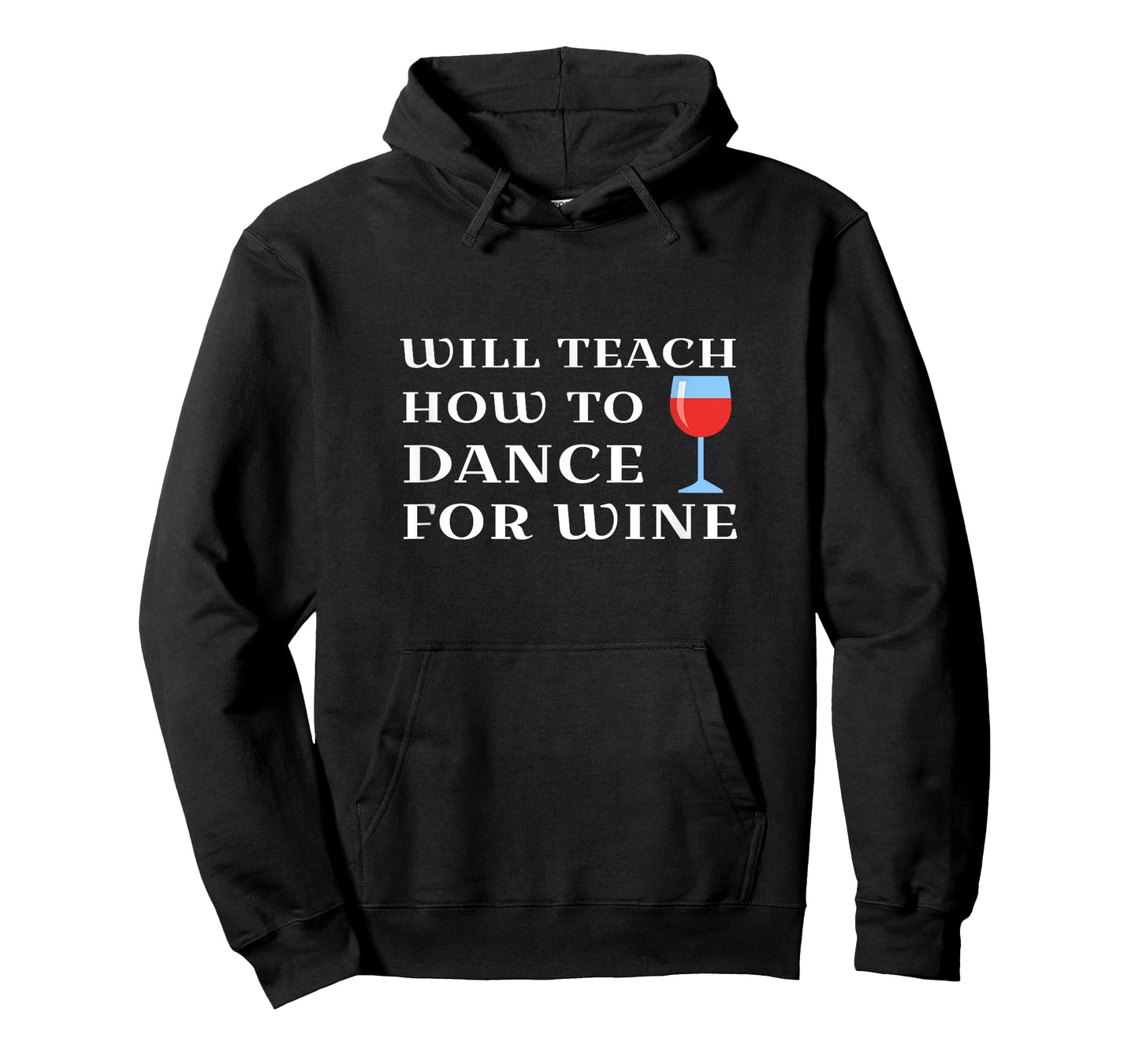 Funny Womens Dance Teacher Instructor Will Teach For Wine T-Shirt