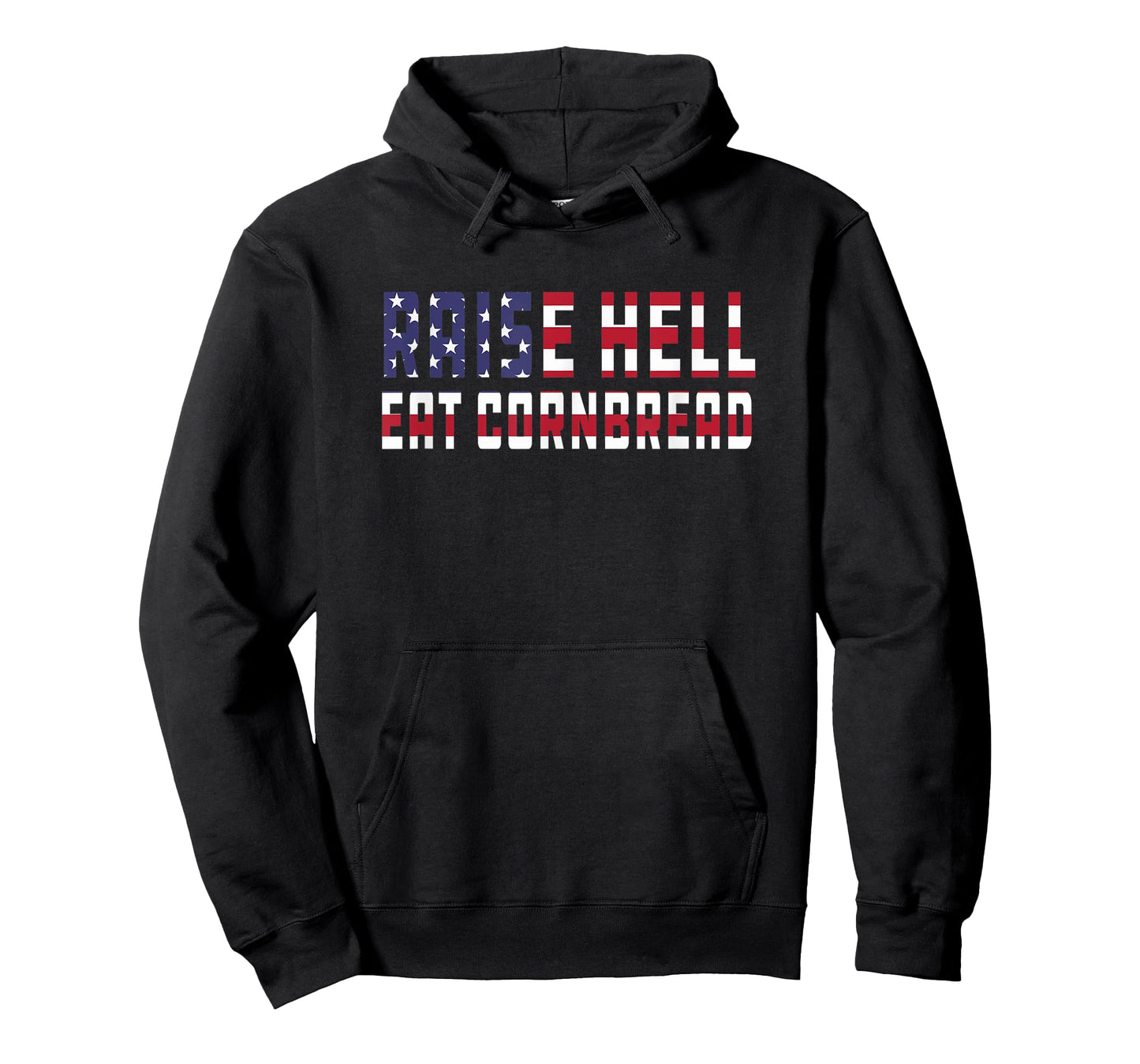 Raise Hell Eat Cornbread Redneck Southern July 4 Men Women T-Shirt