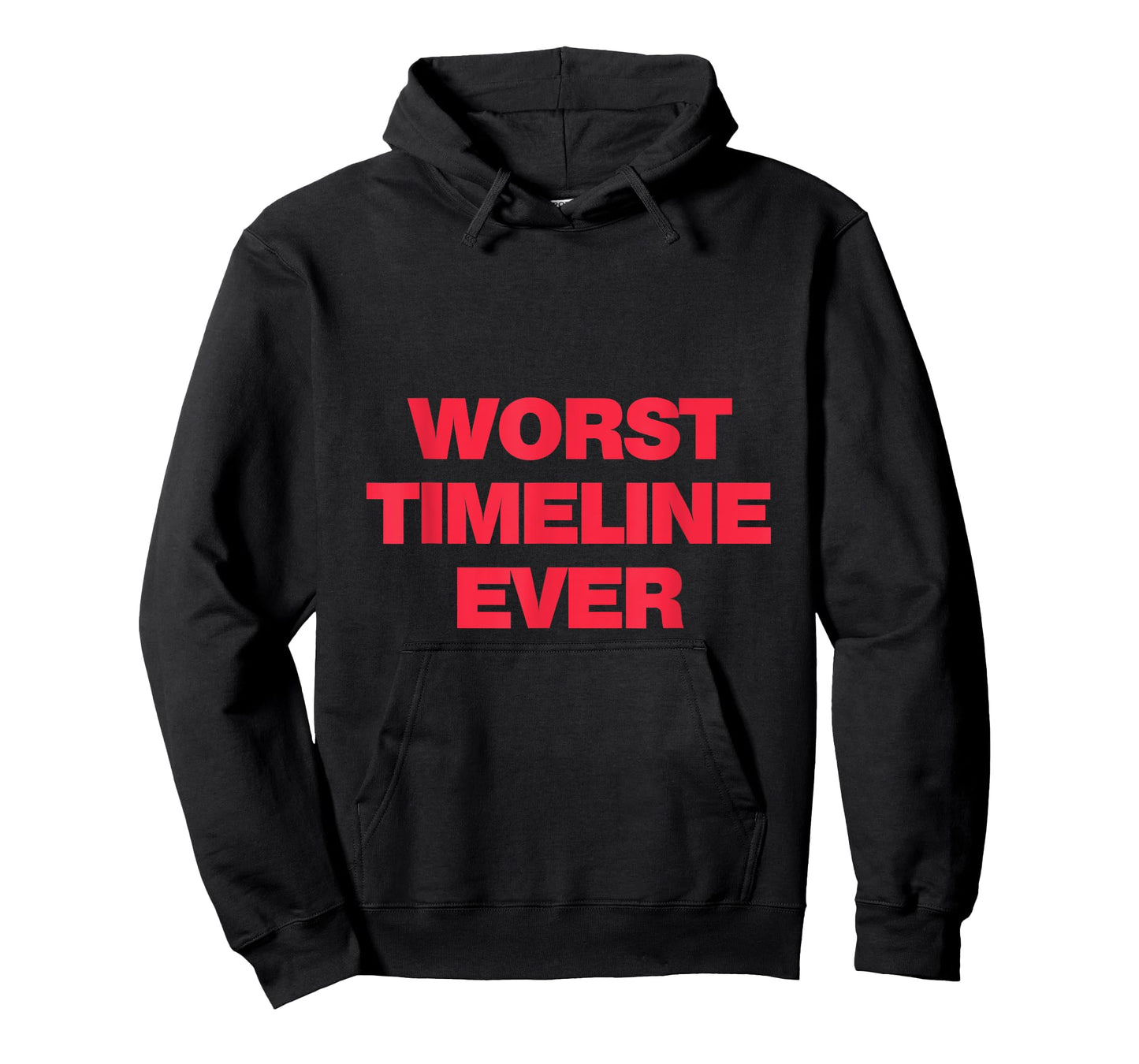 Worst Timeline Ever! Funny Scary Base Reality Joke T-Shirt