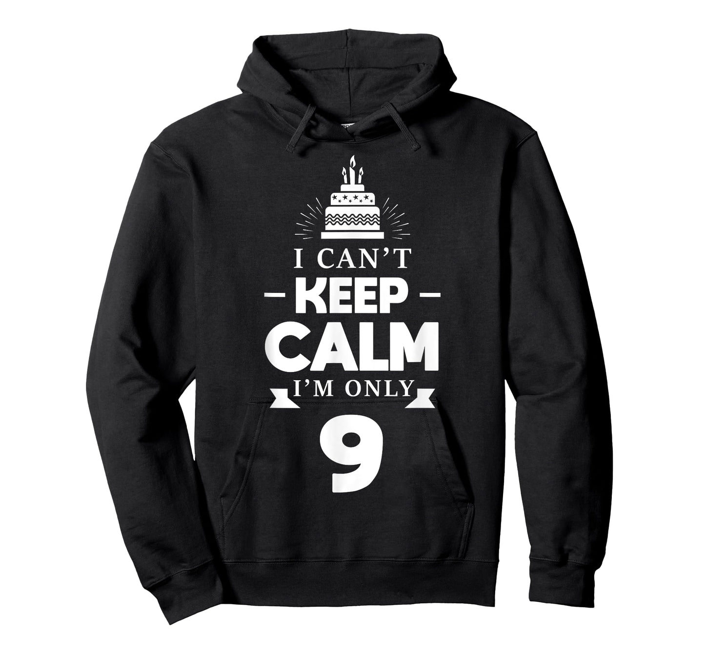 I Can't Keep Calm I'm Only 9th Birthday 9 Year Old B-Day T-Shirt