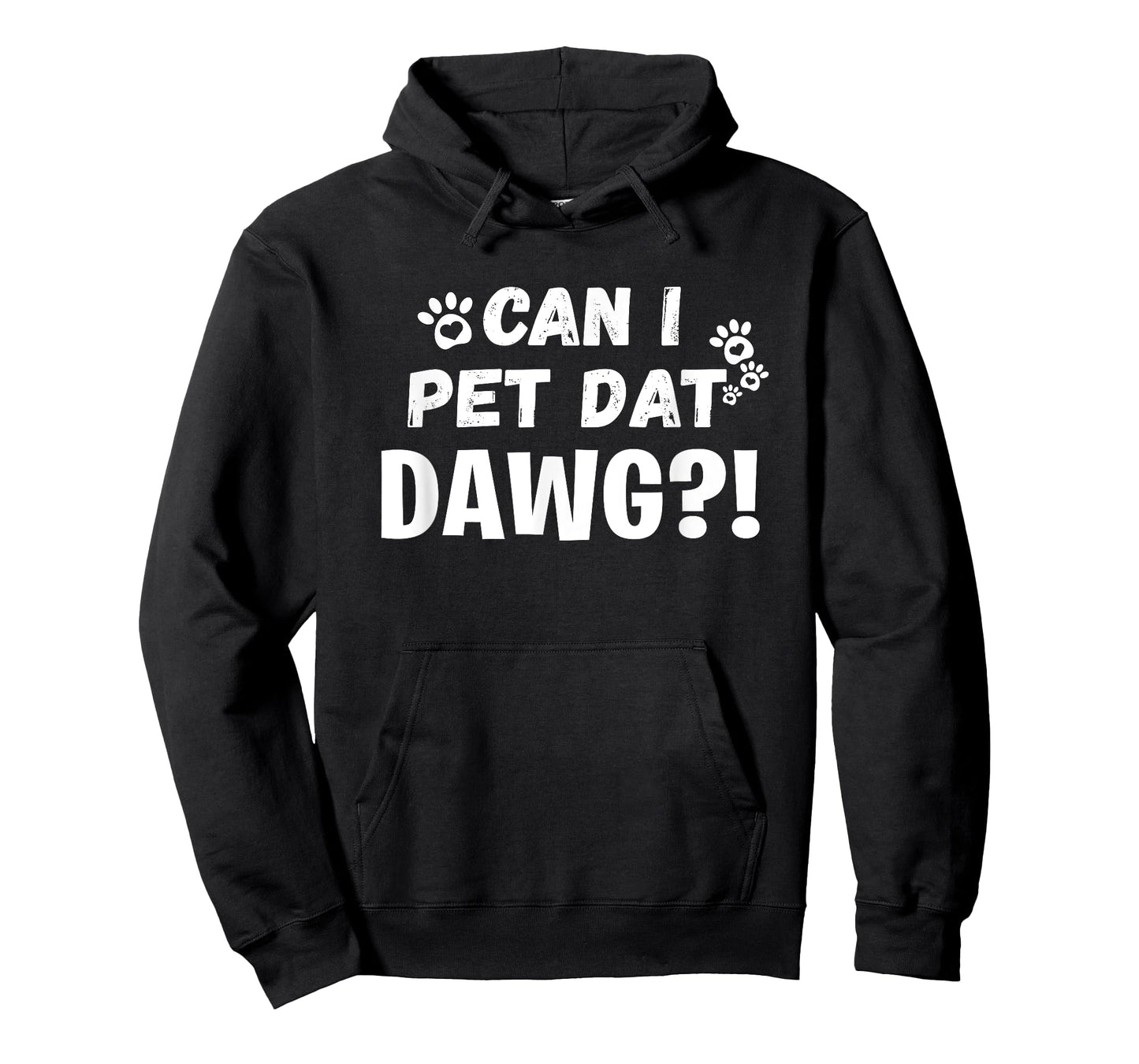 Can I Pet Dat Dawg Funny Dogs Lover Gift T-Shirt