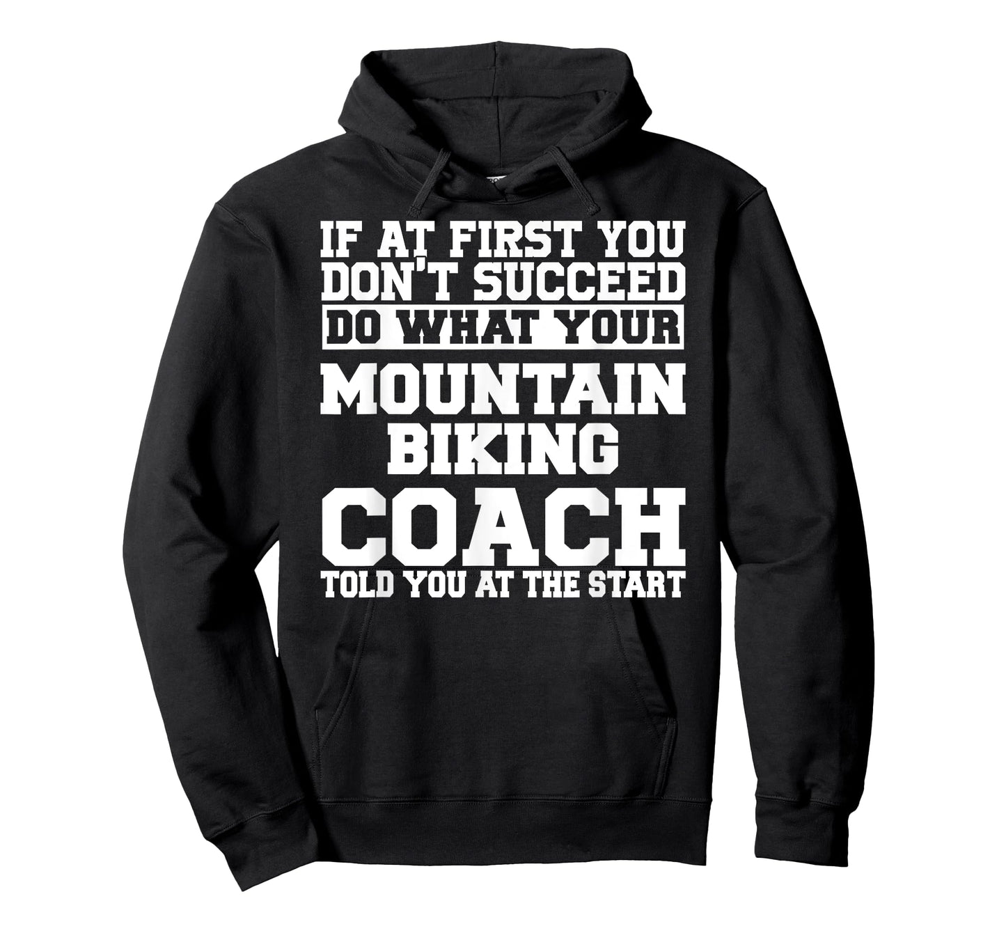 Gift for Mountain Biking Coaches - Do What Your Mountain T-Shirt