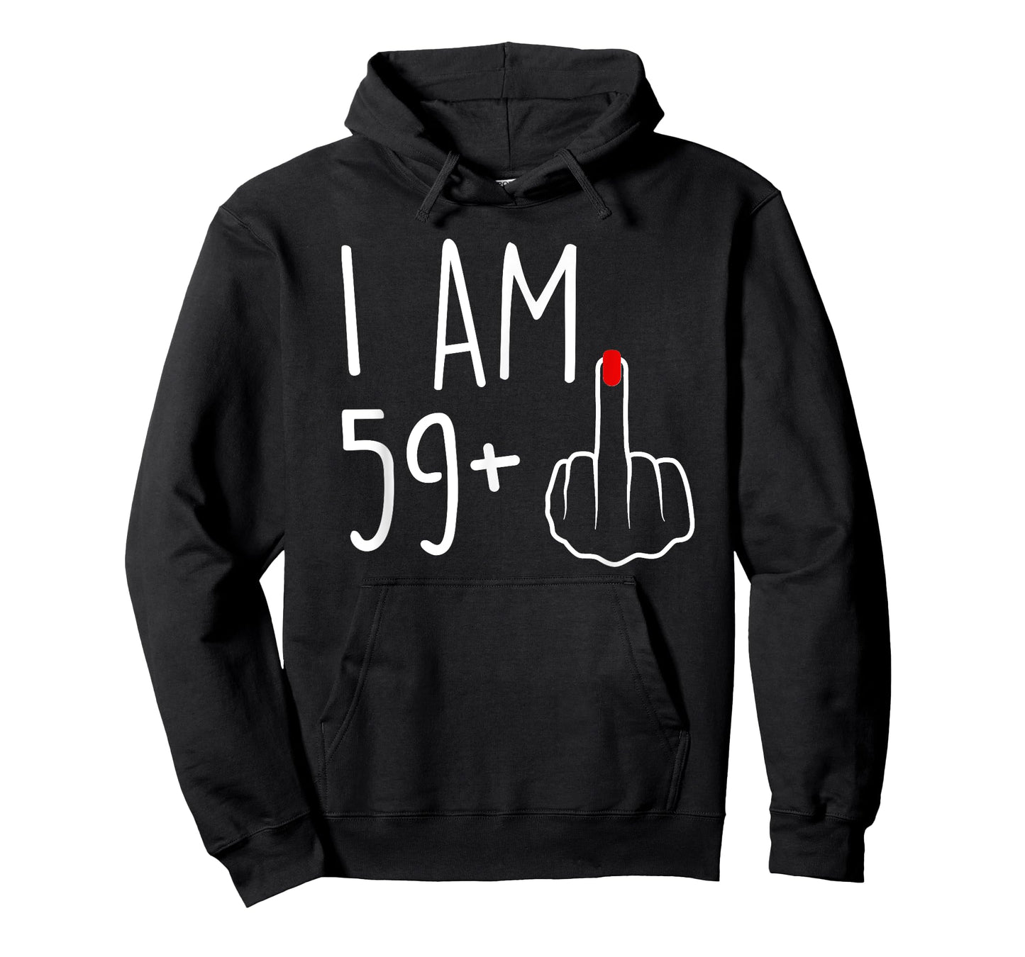 I Am 59 Plus 1 Middle Finger for A 60th Birthday for Women T-Shirt