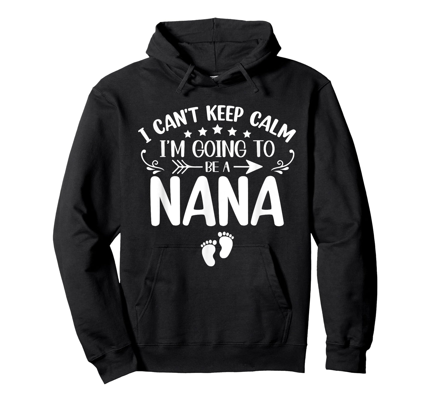 I Can't Keep Calm I'm Going To Be A Nana First Time Grandma T-Shirt