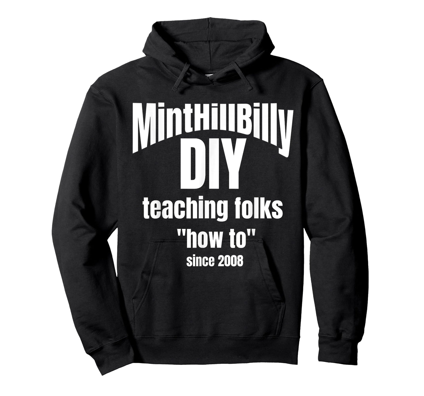 MintHillBilly DIY Teaching Folks How To since 2008 T-Shirt