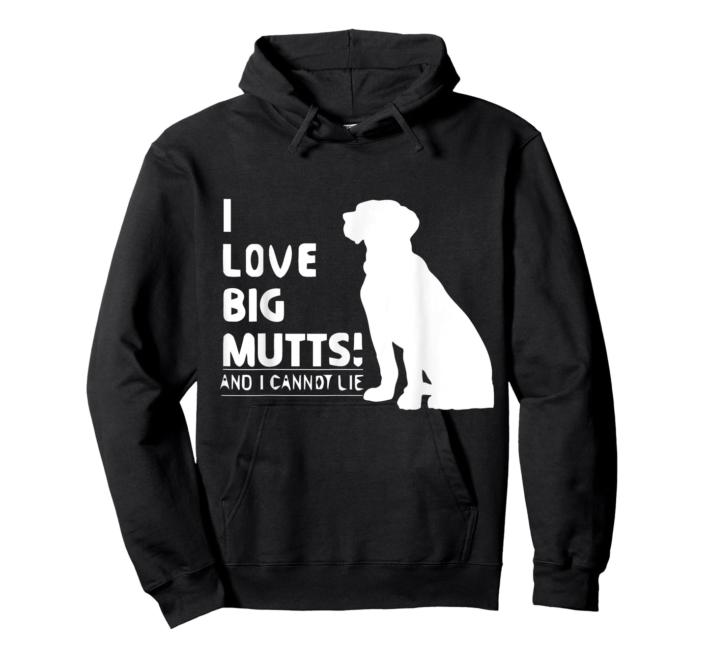 I Love Big Mutts and I Cannot Lie | Funny Dog lover T-shirt T-Shirt for Men Women Girls Kids