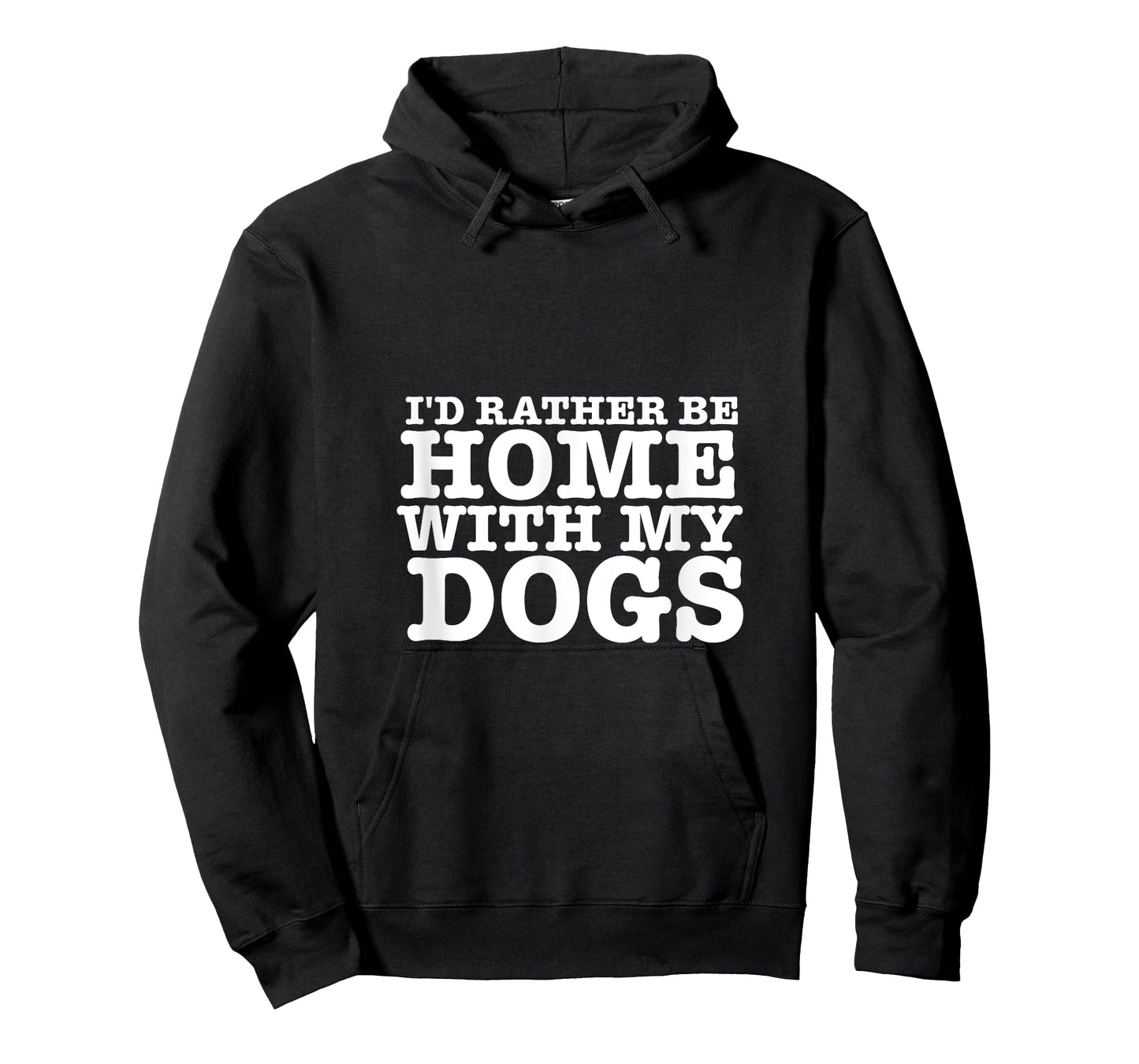 I'd Rather be Home with My Dogs Funny T Shirt for Dog Lovers Men Women T-Shirt