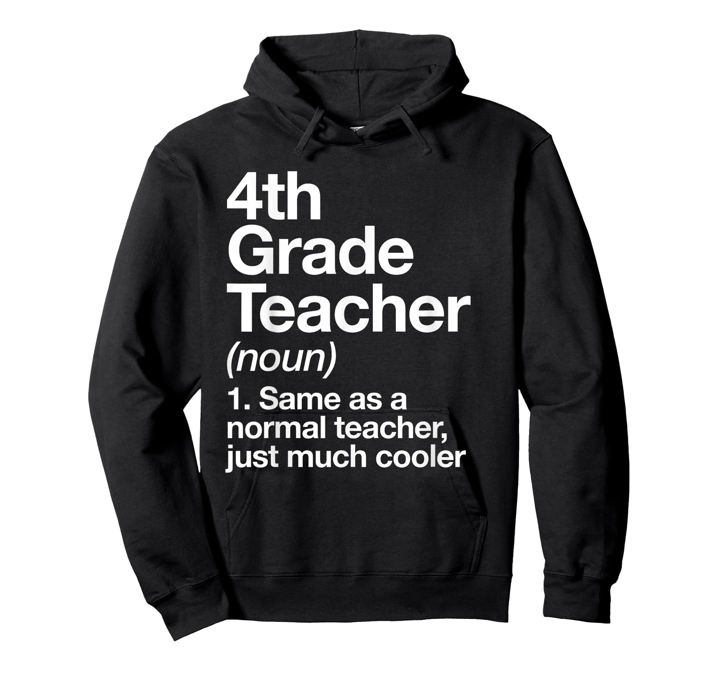 4th Grade Teacher Definition Funny Back to School First Day T-Shirt