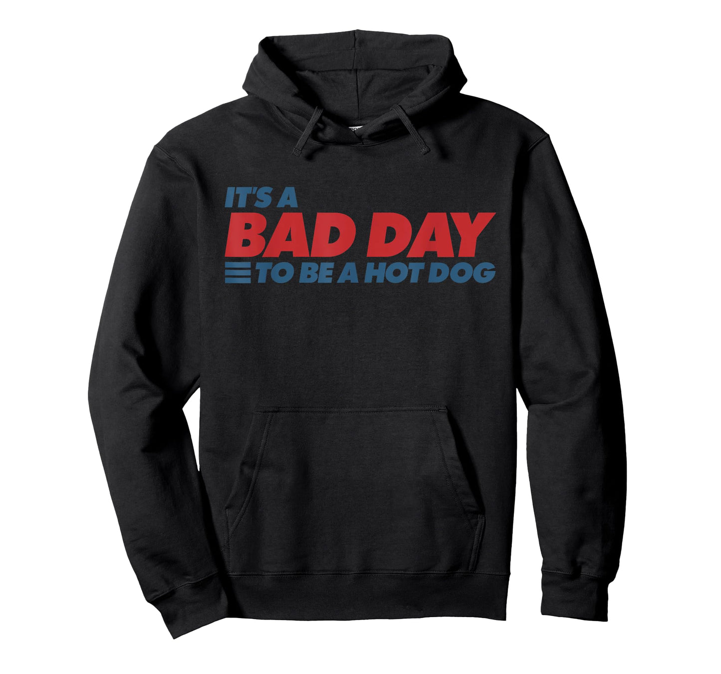 It's A Bad Day to Be A Hot Dog 4th of July T-Shirt