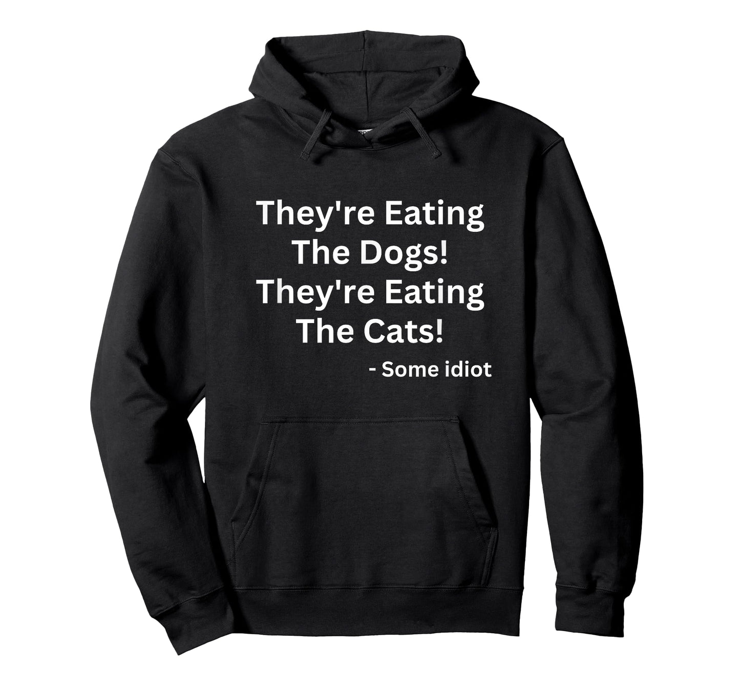 They're Eating The Dogs! They're Eating The Cats! T-Shirt