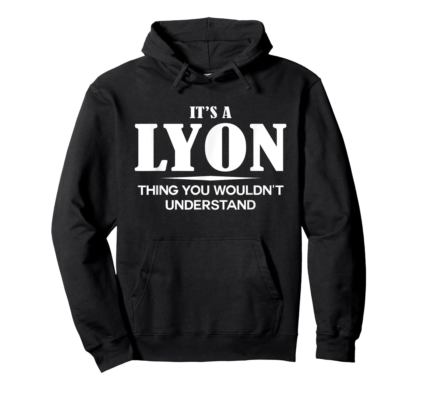 It's A LYON Thing You Wouldn't Understand LYON Name T-Shirt