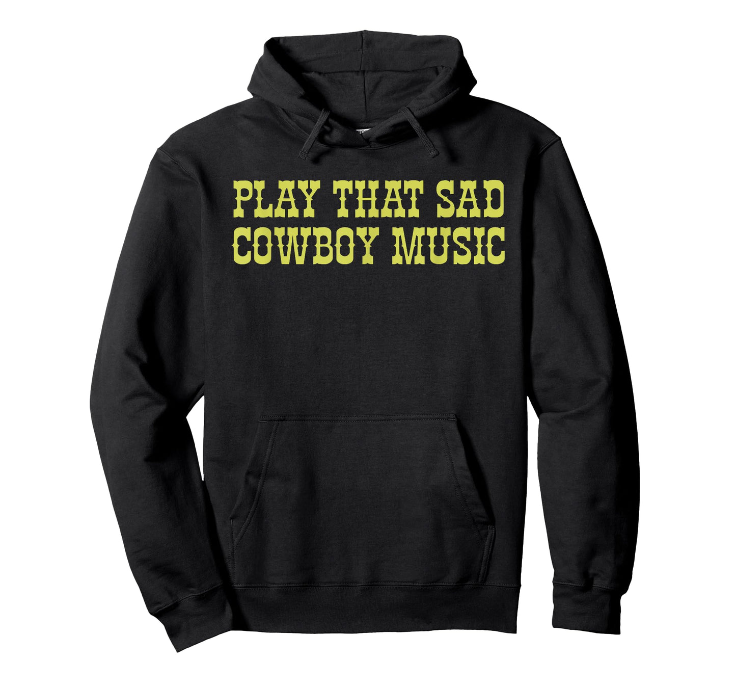 Play That Sad Cowboy Music Lover Cowboy Apparel T-Shirt