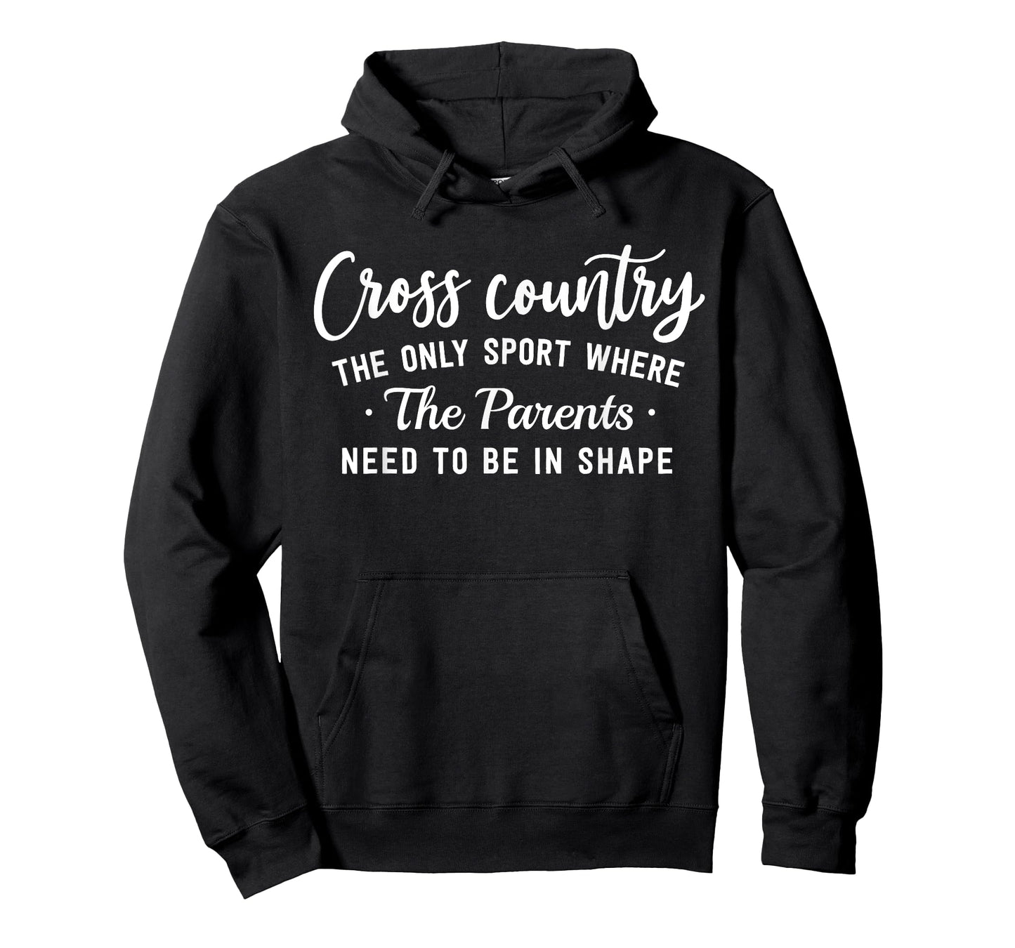 Cross Country The Only Sport Where The Parents Be In Shape T-Shirt