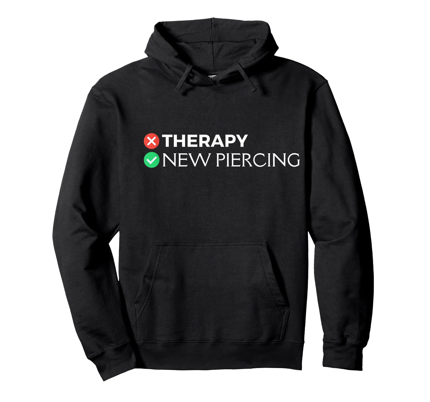 Piercing Therapy | Funny Piercing Gift For Body Piercers T-Shirt