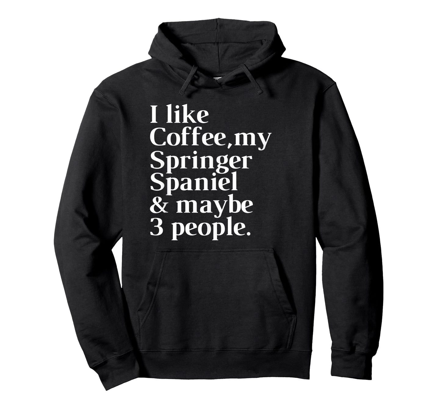 Springer Spaniel Funny Dog Owner Coffee Lover Gift Women Men T-Shirt