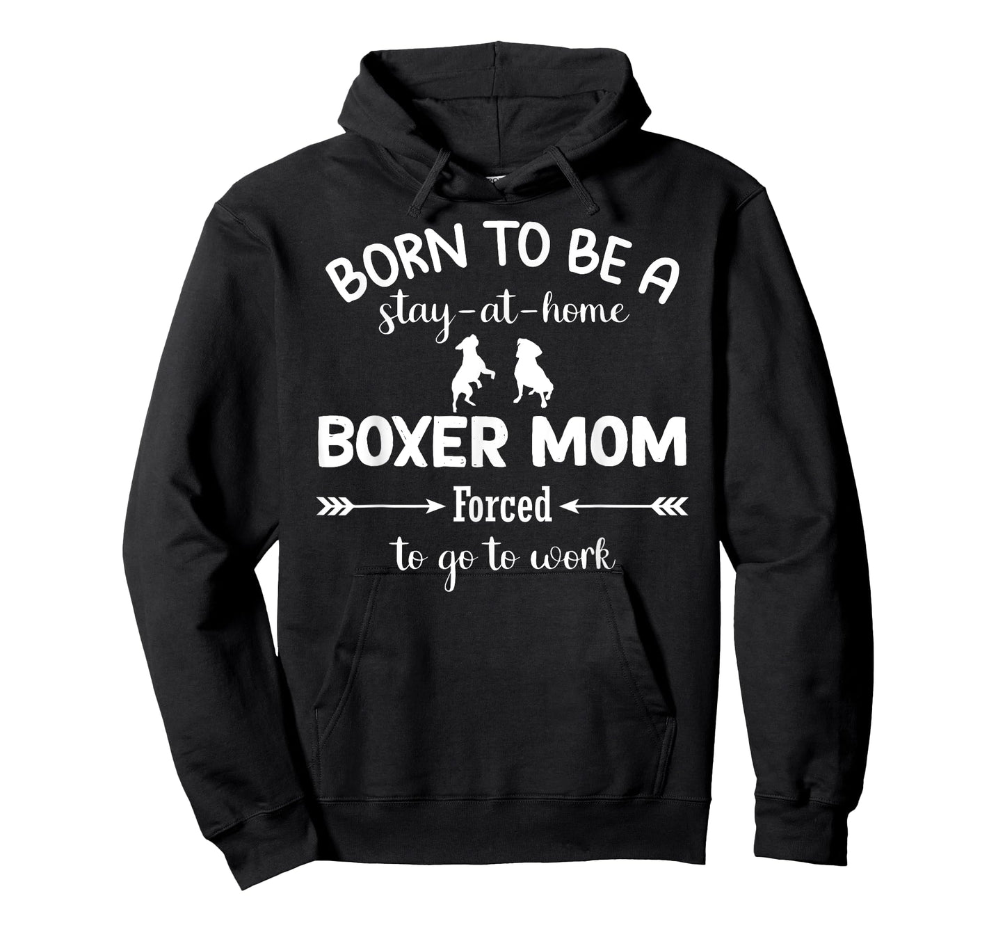 Born To Be A Stay At Home Boxer Mom Forced To go To Work T-Shirt