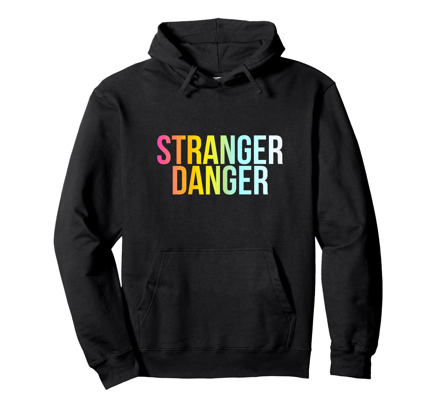Stranger Danger - Funny Cool Protection Quote T-Shirt