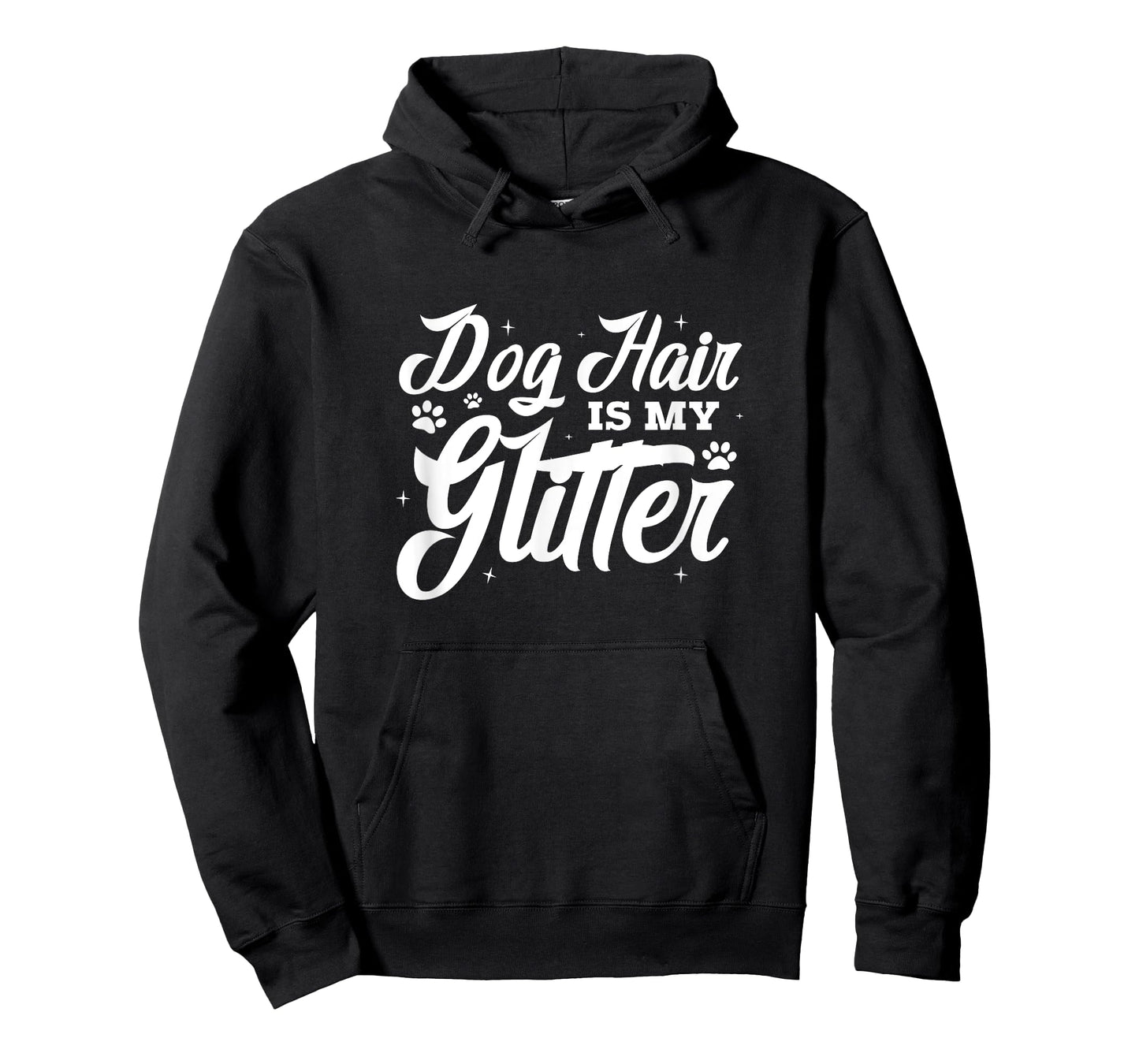 Dog Hair Is My Glitter T-Shirt for Men Women
